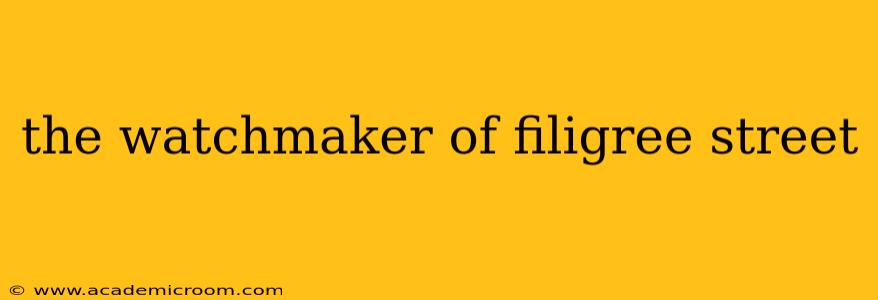 the watchmaker of filigree street