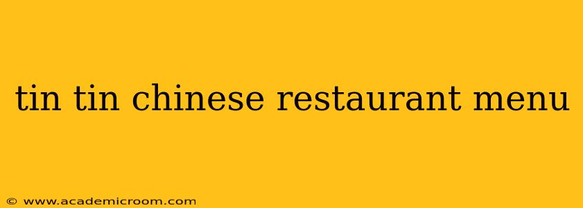 tin tin chinese restaurant menu