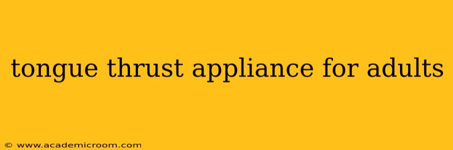 tongue thrust appliance for adults