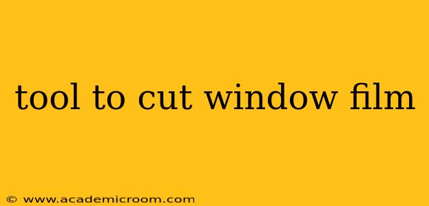 tool to cut window film