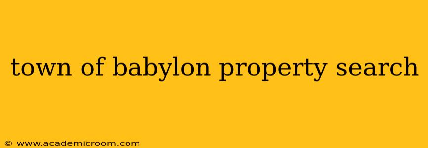 town of babylon property search