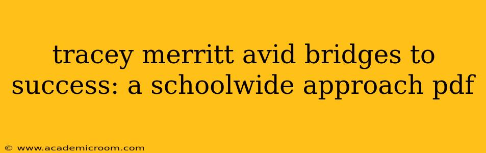 tracey merritt avid bridges to success: a schoolwide approach pdf