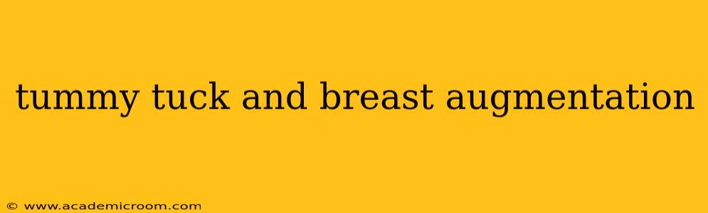 tummy tuck and breast augmentation