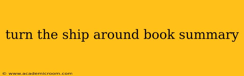 turn the ship around book summary