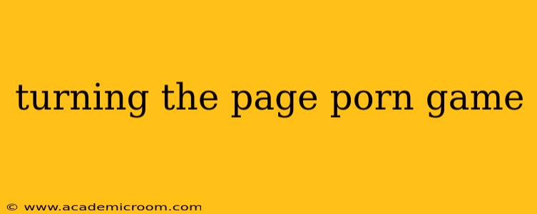 turning the page porn game