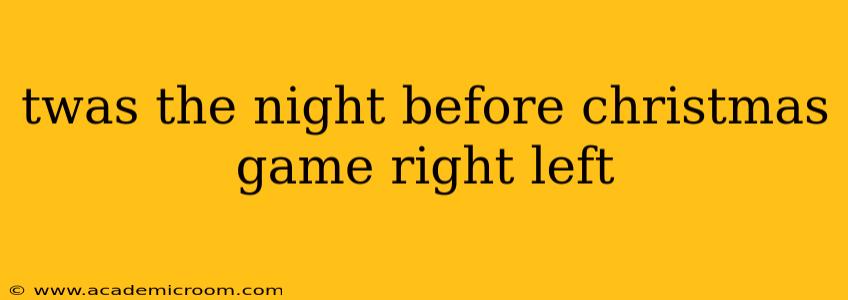 twas the night before christmas game right left
