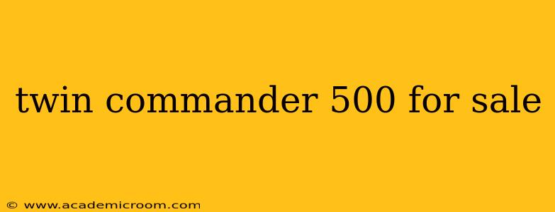 twin commander 500 for sale