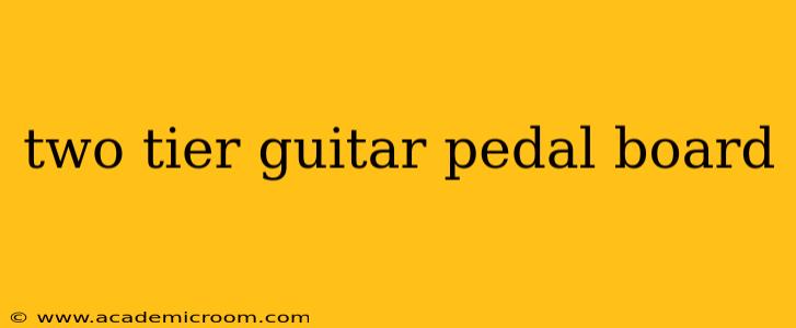 two tier guitar pedal board