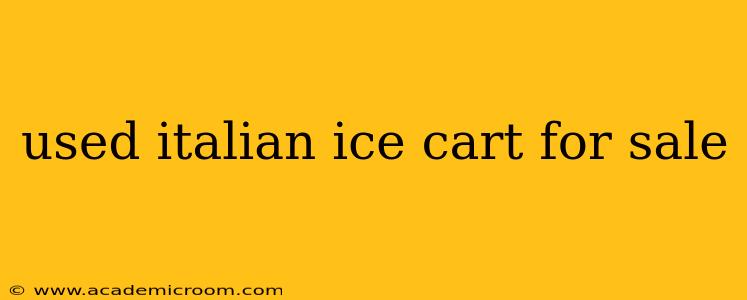 used italian ice cart for sale
