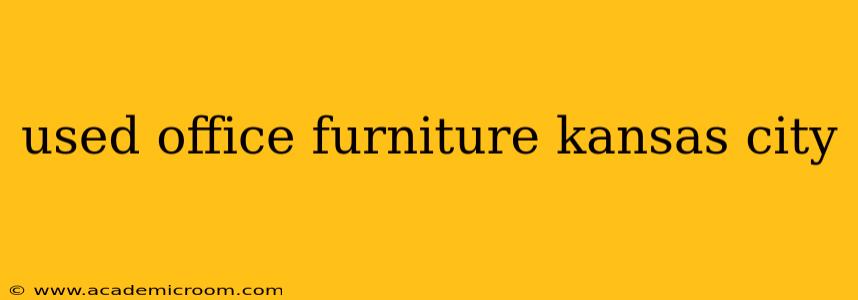 used office furniture kansas city