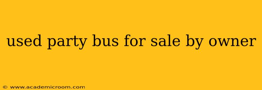used party bus for sale by owner
