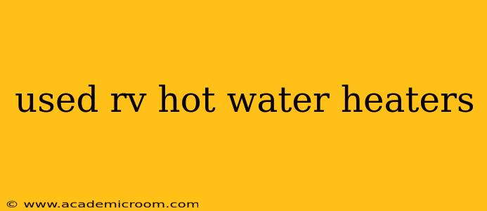 used rv hot water heaters