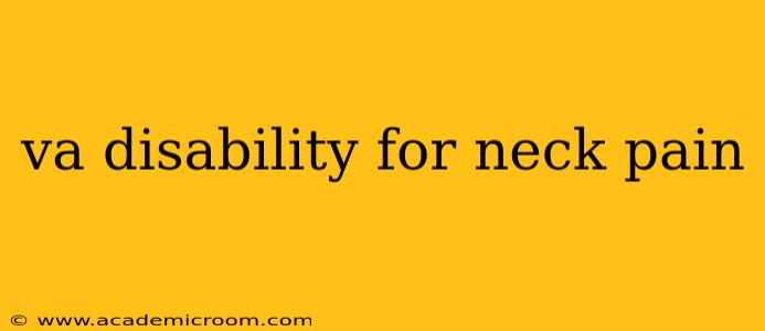 va disability for neck pain