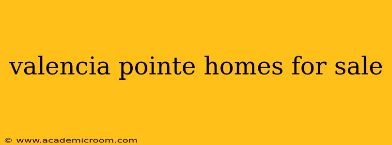 valencia pointe homes for sale