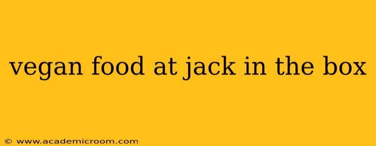 vegan food at jack in the box