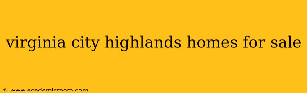 virginia city highlands homes for sale