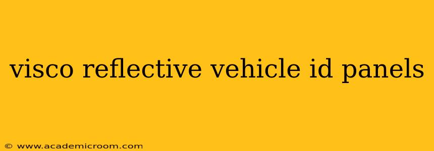 visco reflective vehicle id panels