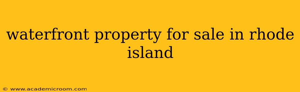 waterfront property for sale in rhode island