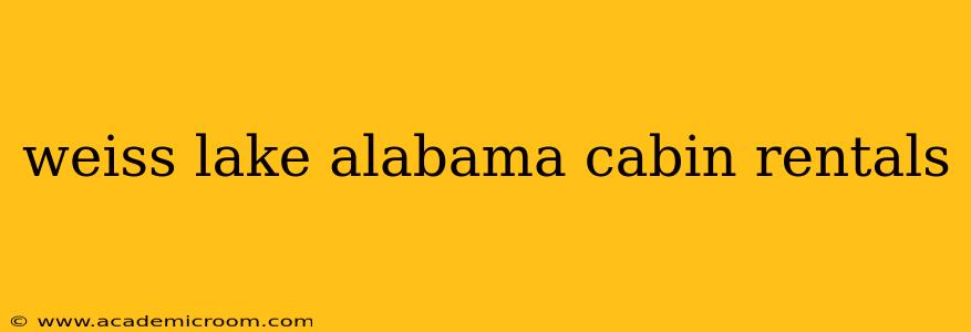 weiss lake alabama cabin rentals