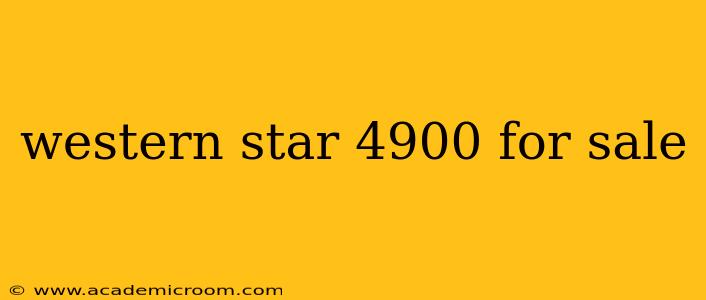 western star 4900 for sale