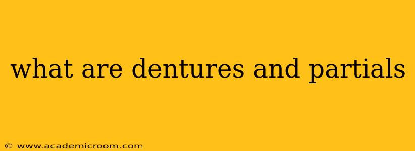 what are dentures and partials