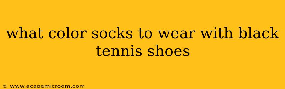 what color socks to wear with black tennis shoes
