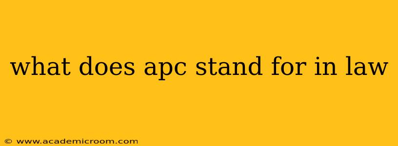 what does apc stand for in law