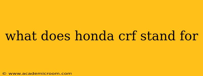 what does honda crf stand for