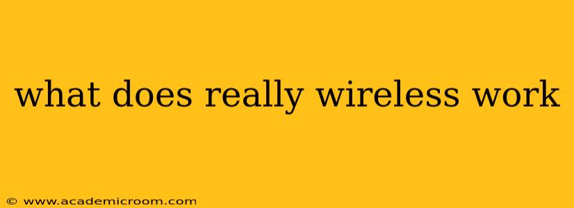 what does really wireless work