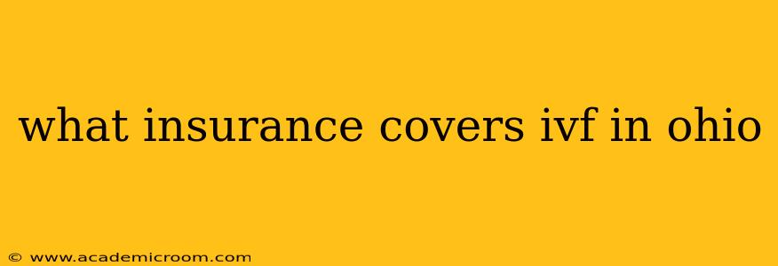 what insurance covers ivf in ohio