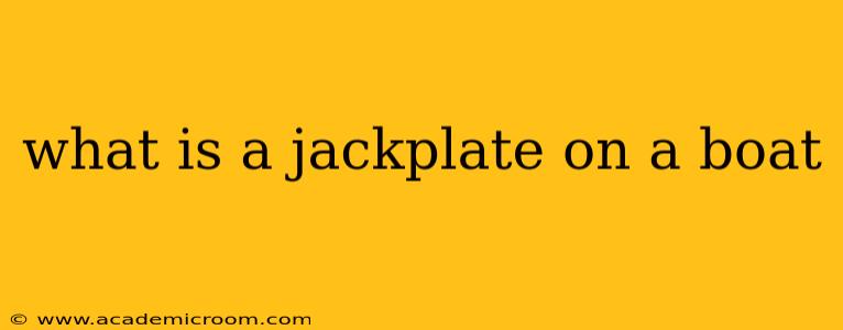 what is a jackplate on a boat