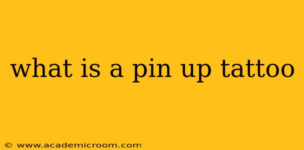 what is a pin up tattoo