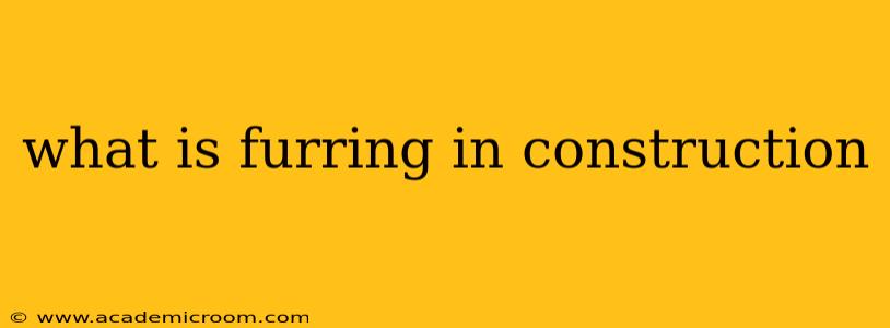 what is furring in construction