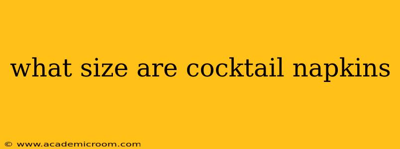 what size are cocktail napkins
