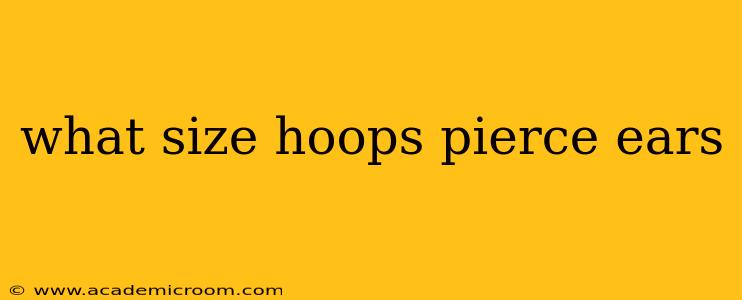 what size hoops pierce ears