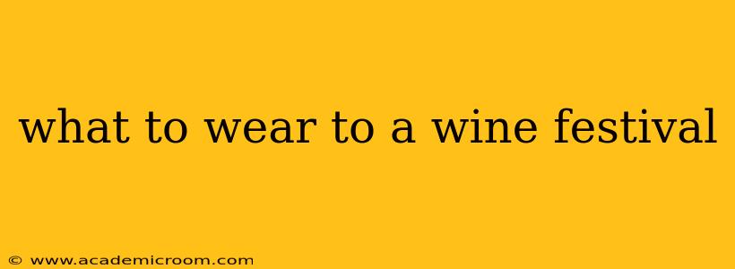 what to wear to a wine festival