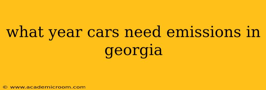 what year cars need emissions in georgia