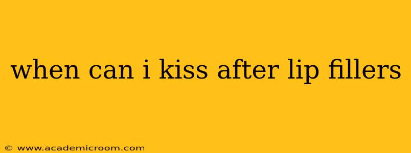 when can i kiss after lip fillers
