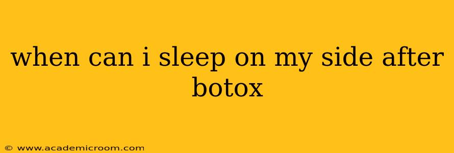when can i sleep on my side after botox