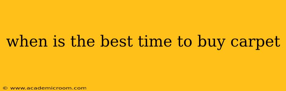 when is the best time to buy carpet