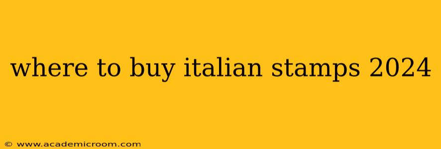where to buy italian stamps 2024