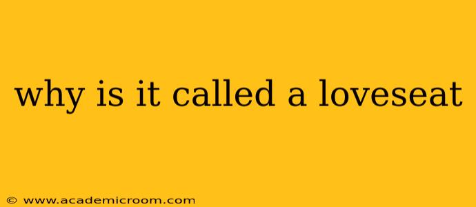why is it called a loveseat