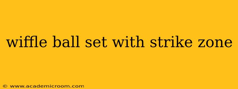 wiffle ball set with strike zone