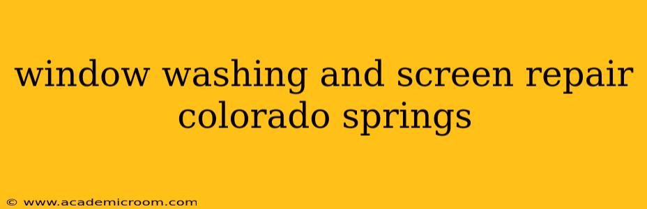 window washing and screen repair colorado springs