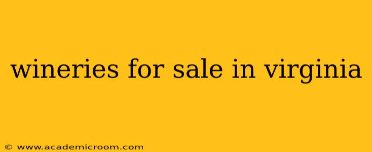 wineries for sale in virginia