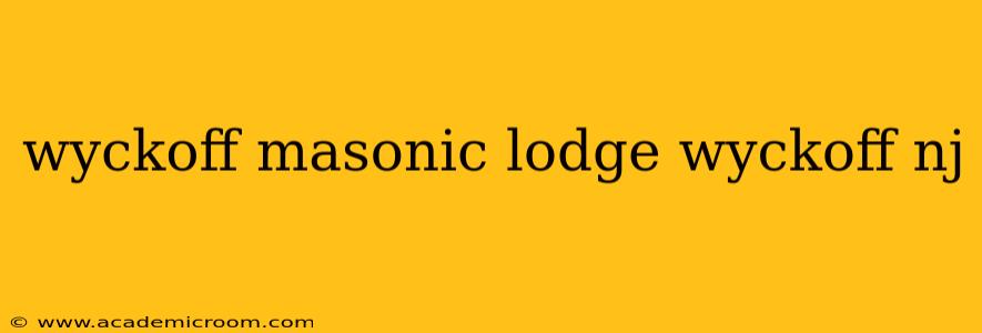 wyckoff masonic lodge wyckoff nj